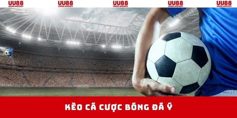 kèo cược bóng đá ý