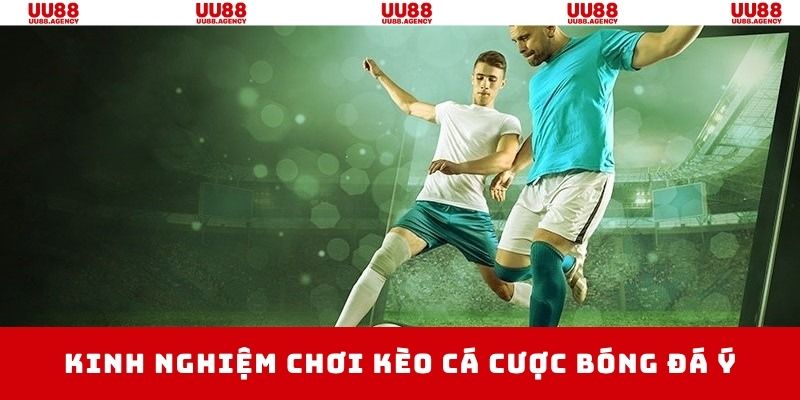 Bí thuật thắng lớn trong kèo cá cược bóng đá Ý